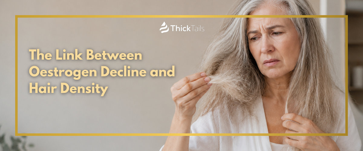 The Link Between Oestrogen Decline and Hair Density