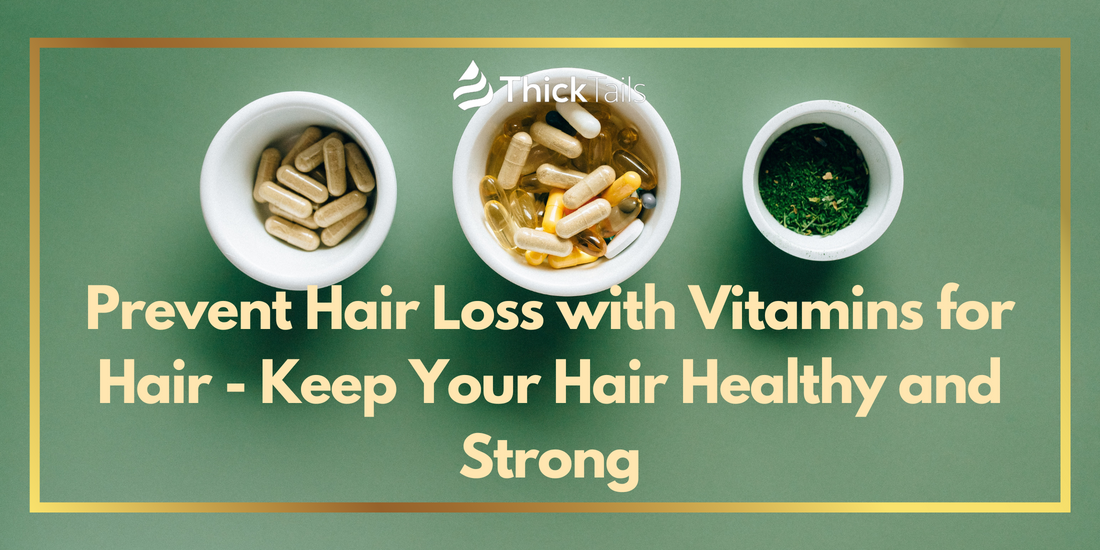 Vitamins for Hair Loss	