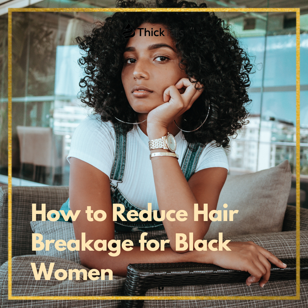 How to reduce hair breakage for black women
