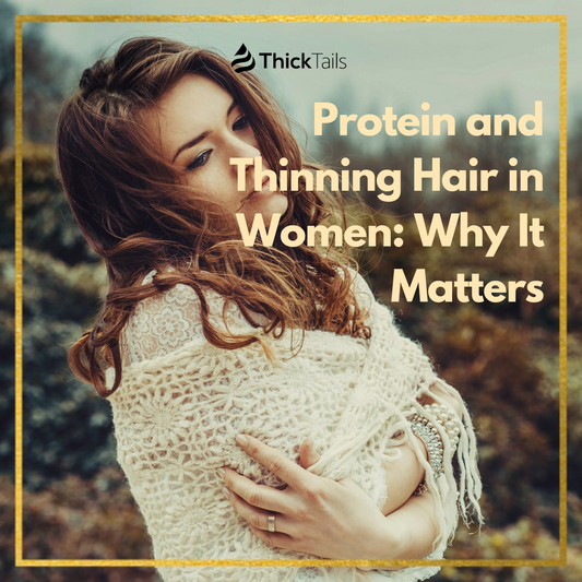 Protein and Thinning Hair in Women