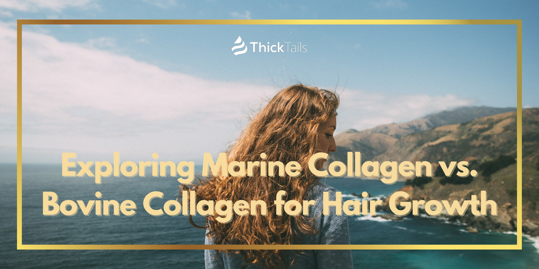 Marine Collagen vs. Bovine Collagen for Hair Growth