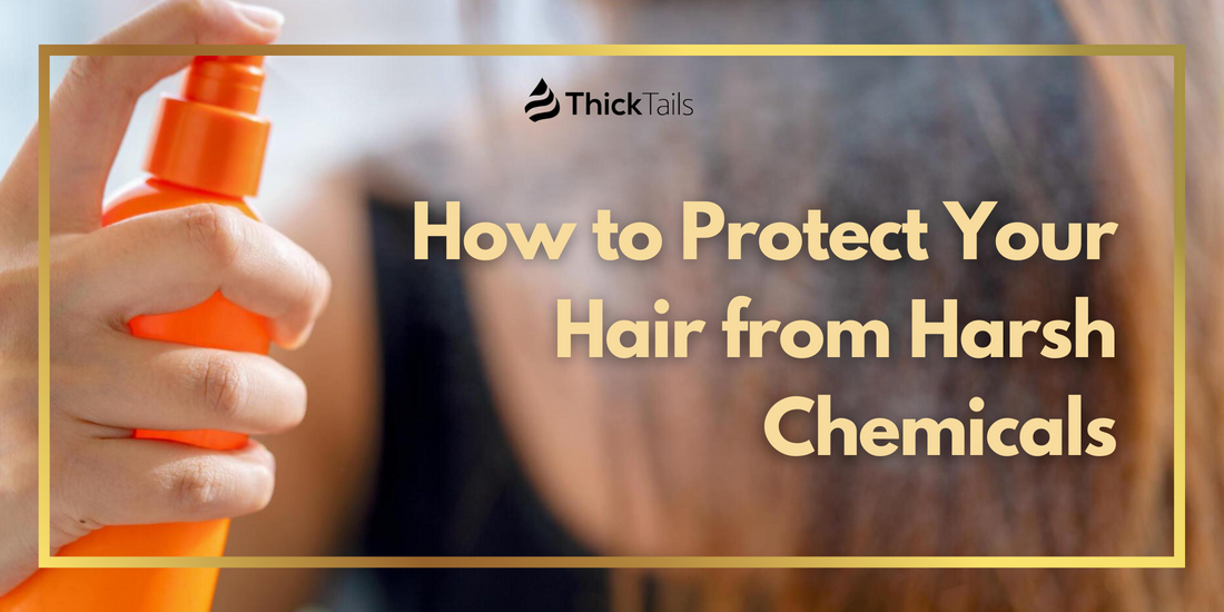 Protect Your Hair from Harsh Chemicals