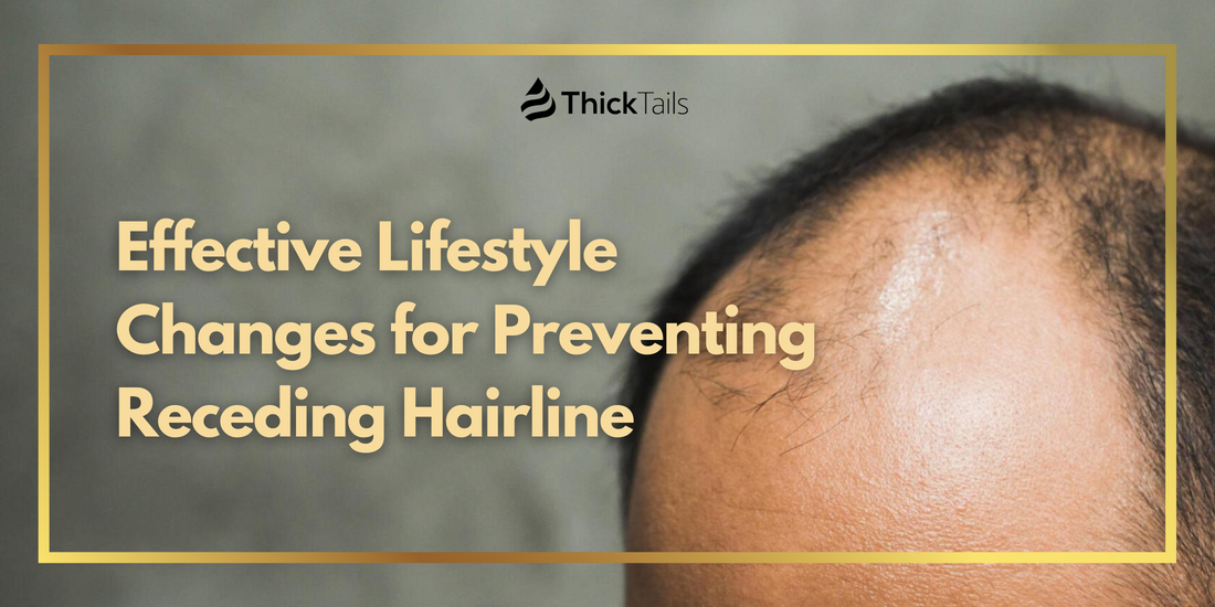 Lifestyle Changes for Preventing Receding Hairline