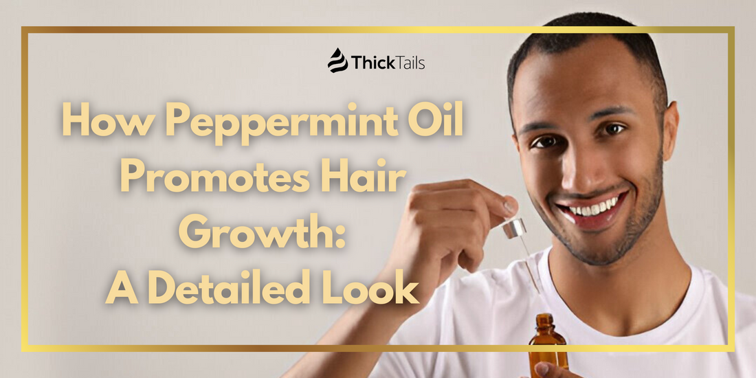 How Peppermint Oil Promotes Hair Growth
