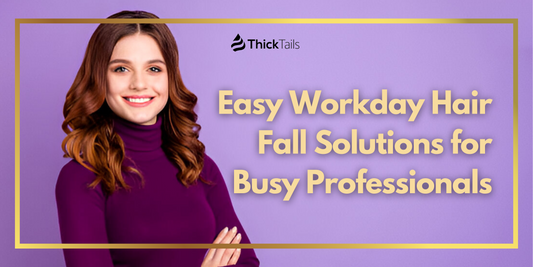 Workday Hair Fall Solutions
