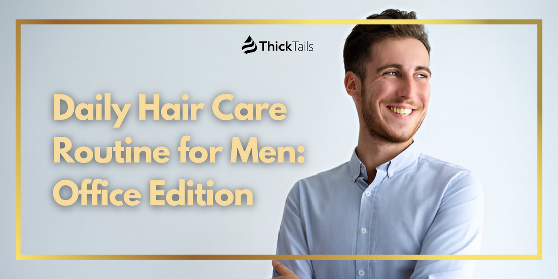 Hair Care Routine for Men