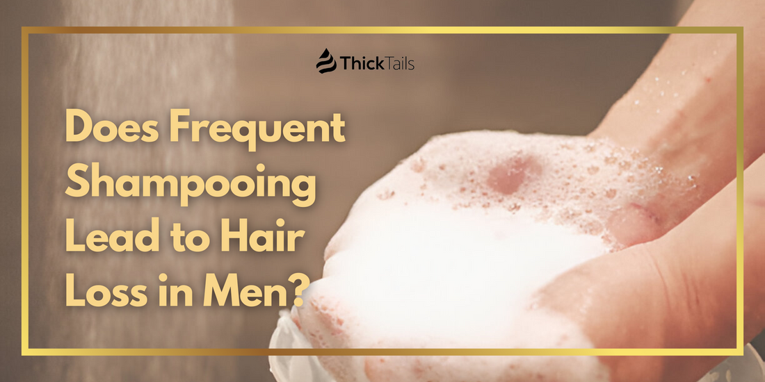 Does Frequent Shampooing Lead to Hair Loss in Men?