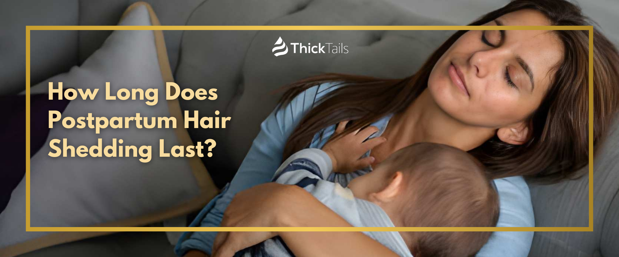 How Long Does Postpartum Hair Shedding Last?